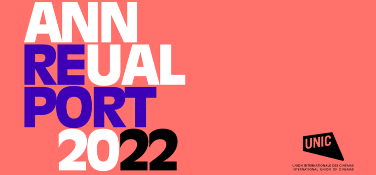 Διεθνής Ένωση Κινηματογράφου – Ετήσια Έκθεσή για το 2022: Βασικές κινηματογραφικές τάσεις στις 39 περιοχές που αντιπροσωπεύει η ένωση
