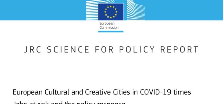 Ευρωπαϊκές Πολιτιστικές και Δημιουργικές Πόλεις στην εποχή του COVID-19: Θέσεις εργασίας σε κίνδυνο και η πολιτική απάντηση